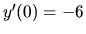 $y^{\prime}(0) = -6$