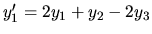 $ y_1^\prime = 2 y_1 +y_2 -2 y_3$