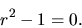 \begin{displaymath}
r^2 -1 =0.
\end{displaymath}