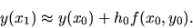 \begin{displaymath}y(x_1) \approx y(x_0) + h_0 f(x_0,y_0).\end{displaymath}