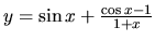 $ y= \sin x +\frac{\cos x -1}{1+x}$