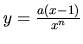 $ y=\frac{a(x-1)}{x^n} $