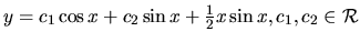 $ y= c_1 \cos x +c_2 \sin x + \frac12 x \sin x ,c_1, c_2 \in \mathcal{R}$