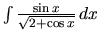 $\int \frac{\sin x}{\sqrt{2 + \cos x}}\,dx$