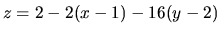 $z=2-2(x-1)-16(y-2)$