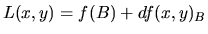 $L(x,y)=f(B)+df(x,y)_B$