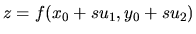 $z=f(x_0+su_1,y_0+su_2)$