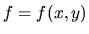 $f=f(x,y)$