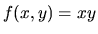 $f(x,y)=xy$