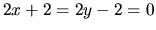 $2x+2=2y-2=0$