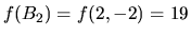 $f(B_2)=f(2,-2)=19$