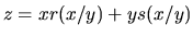 $z=xr(x/y)+ys(x/y)$