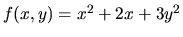 $f(x,y)=x^2+2x+3y^2$