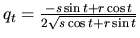 $q_t=\frac{-s\sin t+r\cos{t}}{2\sqrt{s\cos{t}+r\sin{t}}}$