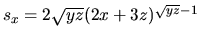 $s_x=2\sqrt{yz}(2x+3z)^{\sqrt{yz}-1}$