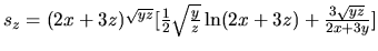 $s_z=(2x+3z)^{\sqrt{yz}}[\frac{1}{2}\sqrt{\frac{y}{z}}\ln(2x+3z)+\frac{3\sqrt{yz}}{2x+3y}]$