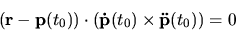 \begin{displaymath}({\bf r}-{\bf p}(t_0)) \cdot ({\bf\dot p}(t_0) \times {\bf\ddot p}(t_0))=0\end{displaymath}