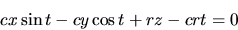 \begin{displaymath}cx \sin t - cy \cos t + rz - crt = 0\end{displaymath}