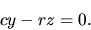 \begin{displaymath}c y - rz = 0.\end{displaymath}