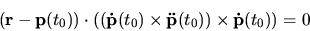 \begin{displaymath}({\bf r}-{\bf p}(t_0)) \cdot (({\bf\dot p}(t_0) \times {\bf\ddot p}(t_0))
\times {\bf\dot p}(t_0))=0\end{displaymath}