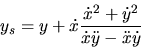 \begin{displaymath}y_s={y+\dot x \displaystyle \frac{\dot x^2+\dot y^2}{\dot x \ddot y-\ddot x
\dot y}}\end{displaymath}