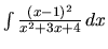 $\int \frac{(x-1)^2}{x^2+3x+4}\,dx$