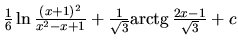 $\frac16 \ln \frac{(x+1)^2}{x^2-x+1} +
\frac{1}{\sqrt{3}} \mbox{arctg}\,\frac{2x-1}{\sqrt{3}} + c$