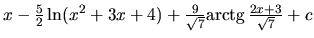 $x - \frac52 \ln(x^2+3x+4) +
\frac{9}{\sqrt{7}}\mbox{arctg}\,\frac{2x+3}{\sqrt{7}} + c$