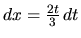 $dx = \frac{2t}{3}\,dt$