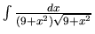 $\int \frac{dx}{(9+x^2)\sqrt{9+x^2}}$