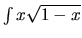 $\int x \sqrt{1-x}$