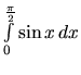 $\int\limits_0^{\frac{\pi}{2}} \sin x\,dx$