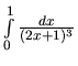 $\int\limits_{0}^{1} \frac{dx}{(2x+1)^3}$