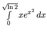 $\int\limits_{0}^{\sqrt{\ln 2}} x e^{x^2}\,dx$