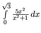 $\int\limits_{0}^{\sqrt{3}} \frac{5x^2}{x^2+1}\,dx$
