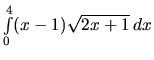 $\int\limits_{0}^{4} (x-1) \sqrt{2x+1}\,dx$