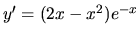 $y' = (2x - x^2)e^{-x}$