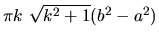$\pi k~\sqrt{k^2 + 1} (b^2 - a^2)$