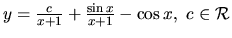 $ y= \frac{c}{x+1} + \frac{\sin x}{x+1} -\cos x ,\ c \in \mathcal{R}$