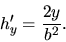 \begin{displaymath}h'_y=\displaystyle \frac{2y}{b^2}.\end{displaymath}